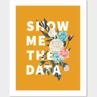 Show me the data Posters and Art