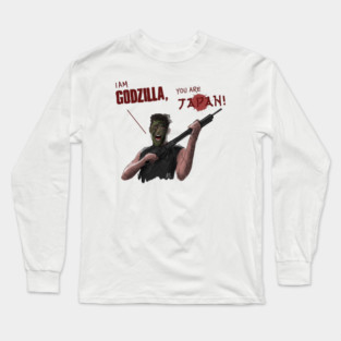Things to Do in Denver: I AM GODZILLA! YOU ARE JAPAN! Long Sleeve T-Shirt
