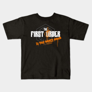 The worst order Kids T-Shirt
