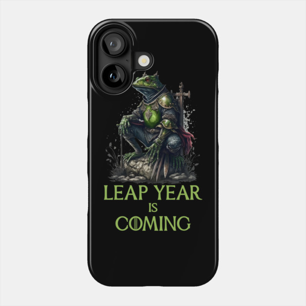 Lear Year Is Coming, Frog Warrior Phone Case by HolidayBug
