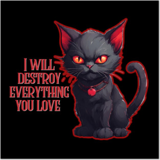 Evil Kitty Will destroy everything you love Posters and Art