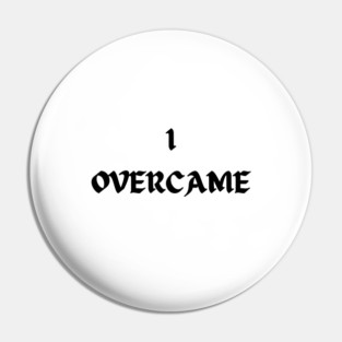 I Overcame Pin