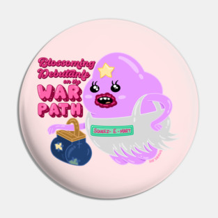 Lumpy Space Princess Blossoming Debutante Pin