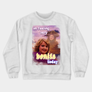 im feeling very bonita rn gibby ver1 Crewneck Sweatshirt