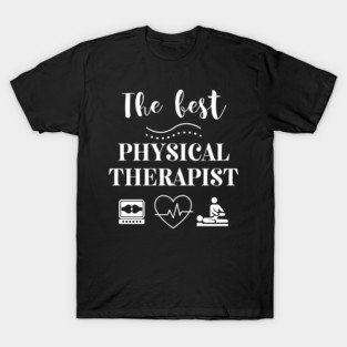 Physical Therapist Gift T-Shirt