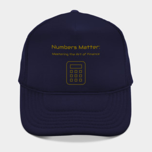 Numbers Matter: Mastering the Art of Finance Finance Education Hat