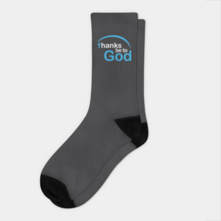 Thanks be to God Socks