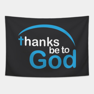 Thanks be to God Tapestry