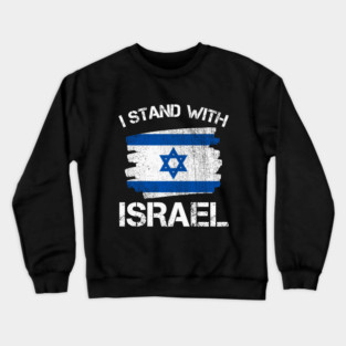 I Stand with Israel Flag - Israel Strong Crewneck Sweatshirt