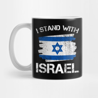 I Stand with Israel Flag - Israel Strong Mug