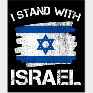 I Stand with Israel Flag - Israel Strong Posters and Art
