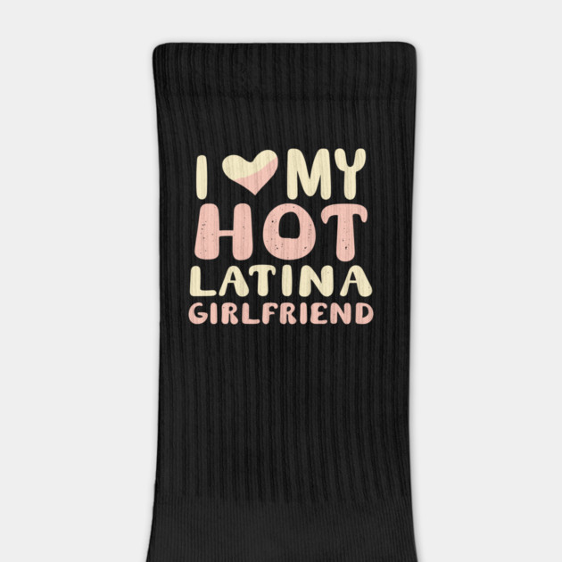 I Love My Hot Latina Girlfriend by The WYLD Tribe