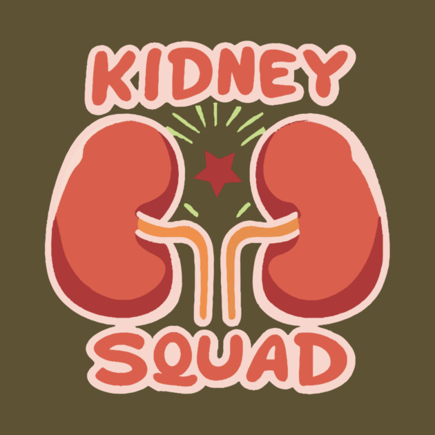 Kidney Team Squad by The WYLD Tribe