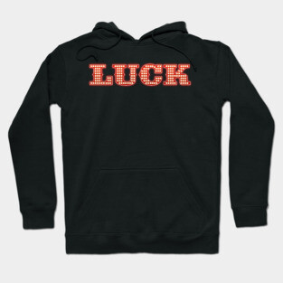 LUCK Hoodie