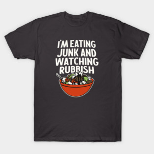Eating Junk and Watching Rubbish - Home Alone Quote T-Shirt
