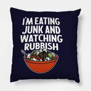 Eating Junk and Watching Rubbish - Home Alone Quote Pillow
