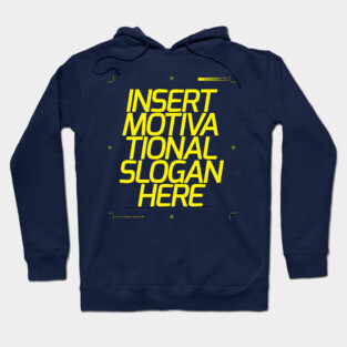 Motivational Slogan Hoodie