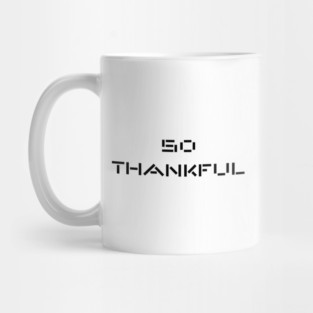 So Thankful Mug