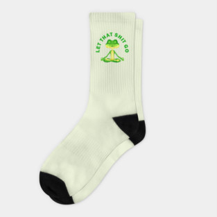 Let that shit go funny zen frog Socks