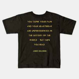 James Baldwin quote Kids T-Shirt