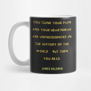 James Baldwin quote Mug