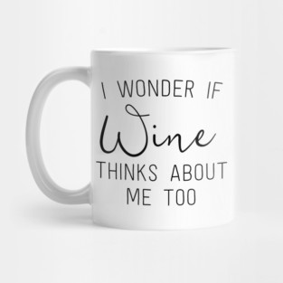 I wonder if beer thinks about me Mug