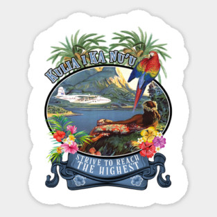 Vintage Tiki Hawaiian Style " Strive to Reach the Highest Sticker