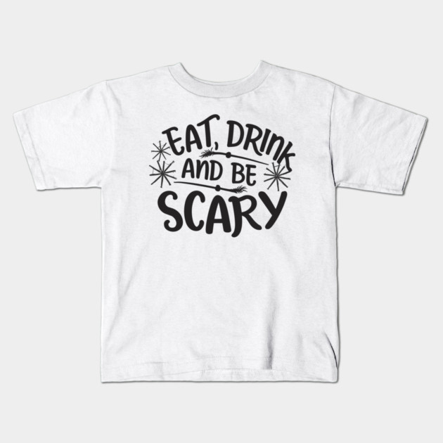 Eat Drink and Be Scary Kids T-Shirt by Frank Ring