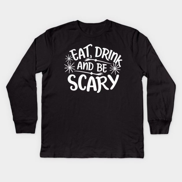 Eat Drink and Be Scary Kids Long Sleeve T-Shirt by Frank Ring