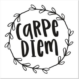 Carpe diem / motivational quote Posters and Art