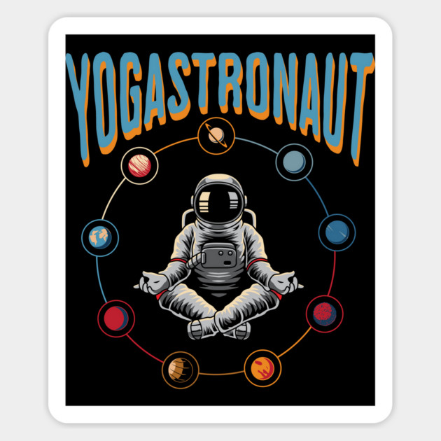 Yogastronaut meditating among the planets Magnet by Luxinda