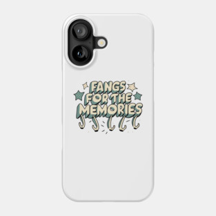 Fangs For The Memories Phone Case