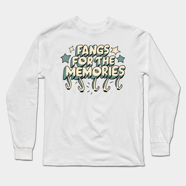Fangs For The Memories Long Sleeve T-Shirt by Frank Ring
