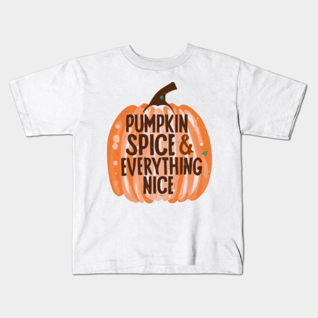 Pumpkin Spice & Everything Nice Kids T-Shirt by Frank Ring