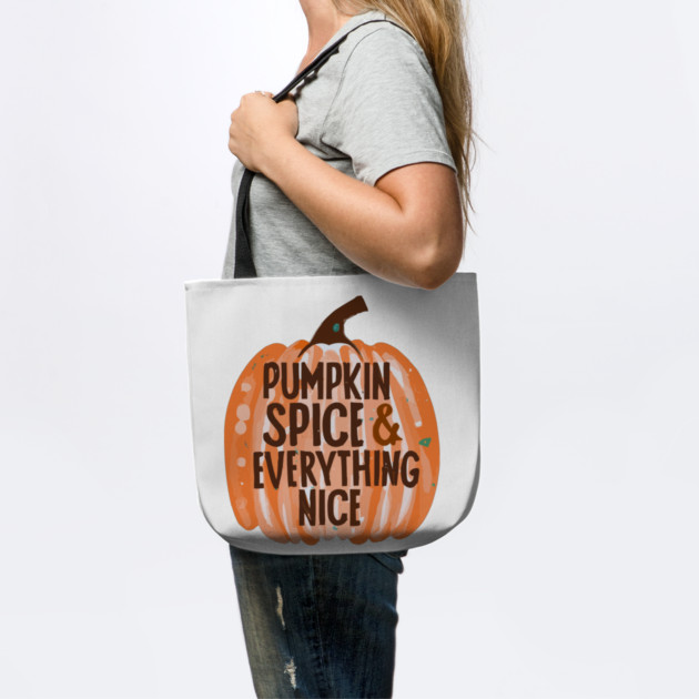 Pumpkin Spice & Everything Nice by Frank Ring