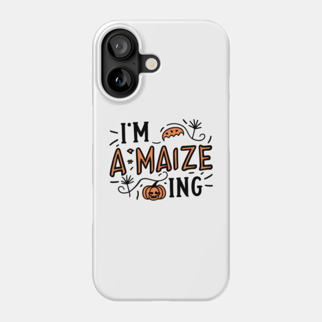 I'm A-Maize-ing Phone Case by Frank Ring