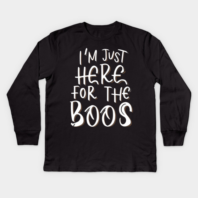 I'm Just Here for the Boos Kids Long Sleeve T-Shirt by Frank Ring
