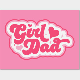 Retro Girl Dad in Pink // Vintage Dad of Daughters // Proud Father of Girls Posters and Art