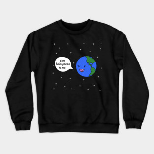 Be Kind To The Earth Crewneck Sweatshirt