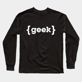 Geek Long Sleeve T-Shirt