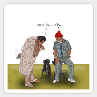 Life Aquatic: Be Still, Cody Magnet