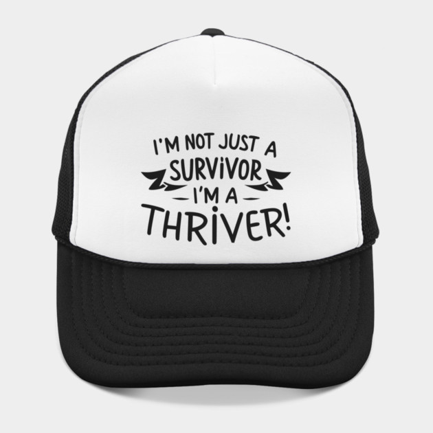 I'm Not Just a Survivor, I'm a Thriver! by Frank Ring