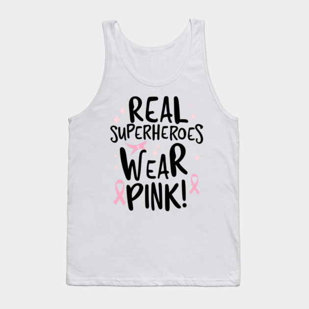 Real Superheroes Wear Pink! Tank Top by Frank Ring