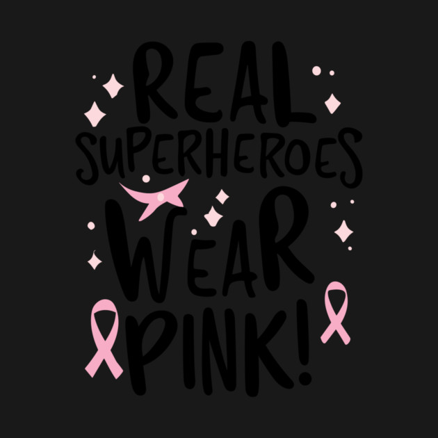 Real Superheroes Wear Pink! by Frank Ring