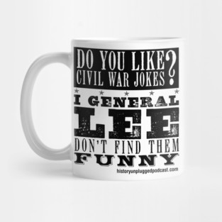 Robert E. Lee & Civil War T-Shirt/Accessories Mug