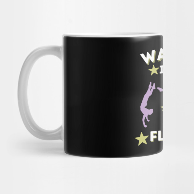 Cartwheel Warning I Might Flip Out by The WYLD Tribe