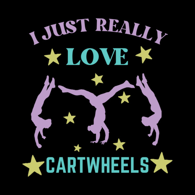 I Just Really Love Cartwheel by The WYLD Tribe
