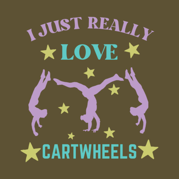 I Just Really Love Cartwheel by The WYLD Tribe