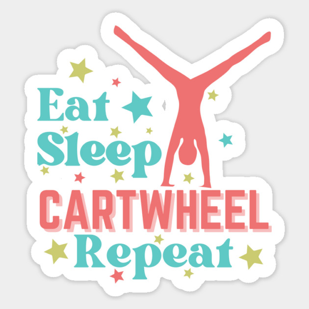 Eat Sleep Cartwheel Repeat Sticker by The WYLD Tribe