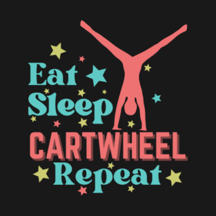 Eat Sleep Cartwheel Repeat T-Shirt